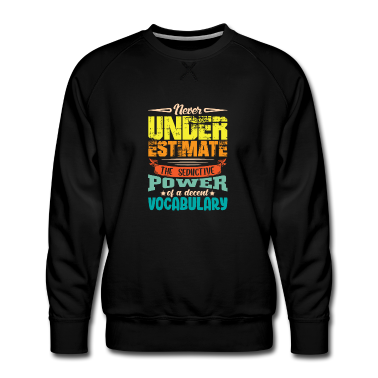 Geschichte LK Pullover - Unterschätze Niemals Die Verführerische Kraft Der