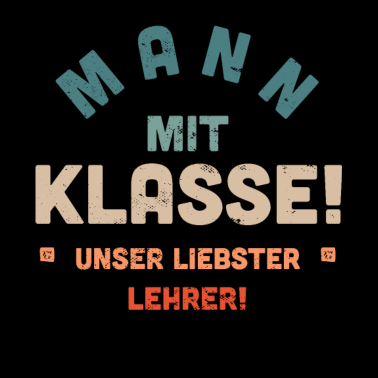 Motiv Bester Lehrer | Mann mit Klasse süßes Geschenk Sch