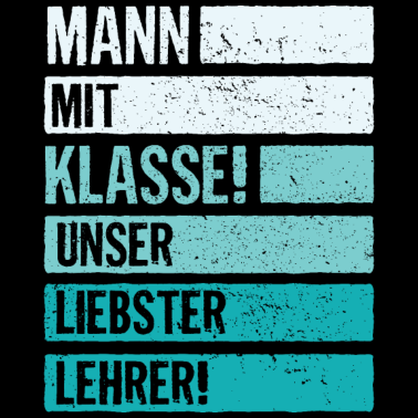Motiv Bester Lehrer | Mann mit Klasse süßes Geschenk Sch