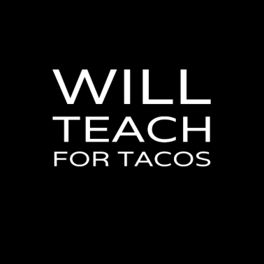 Motiv Lustiger neuer Lehrer Professor Geschenk Lehren für Tacos