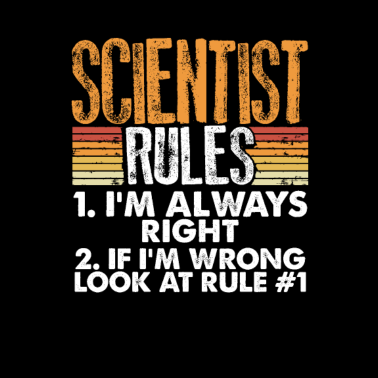 Motiv Wissenschaftler Gift Scientist Regeln immer richtig