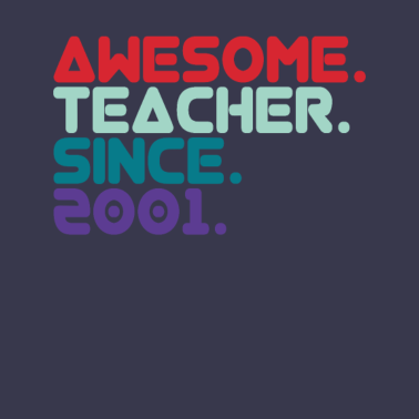 Motiv Awesome Teacher since 2001 Lehrer seit 2001