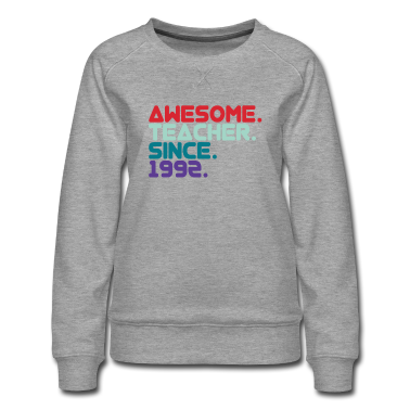 Geschichte LK Pullover - Awesome Teacher since 1992 Lehrer seit 1992