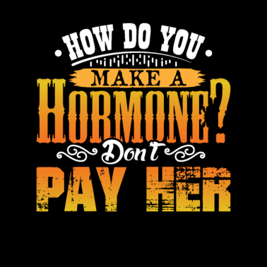 Motiv Wie machst du ein Hormon bezahl sie einfach nicht