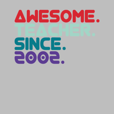 Motiv Awesome Teacher since 2002 Lehrer seit 2002