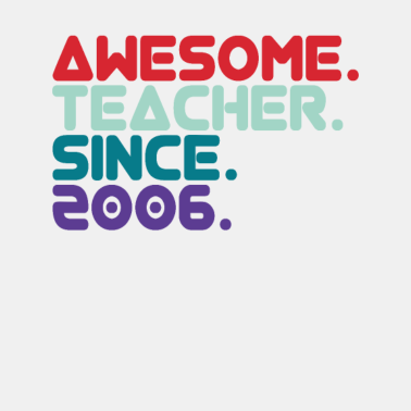 Motiv Lehrer seit 2006 Lehrer Abschiedsgeschenk Schule