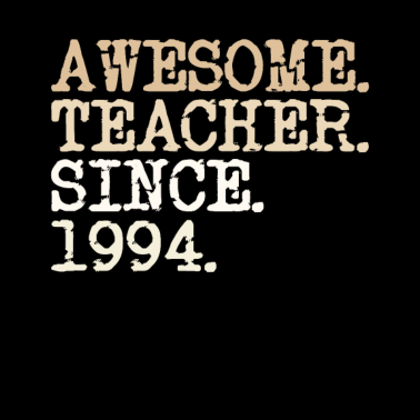 Motiv Lehrer seit 1994 Abschiedsgeschenk vintage Spruch