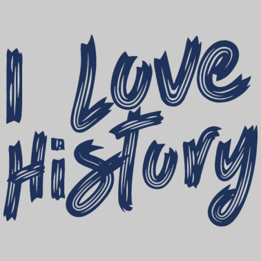 Motiv Ich liebe Geschichte Historiker Historikerin