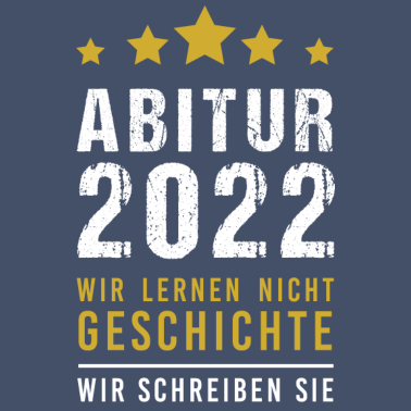 Motiv Abitur 2022 Geschichte schreiben Abi Corona