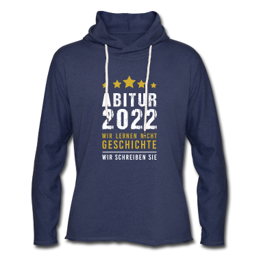 Geschichte LK Hoodie - Abitur 2022 Geschichte schreiben Abi Corona