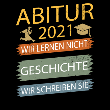 Motiv Abi 2021 tshirt Geschenke Abitur Geschichte Abitur