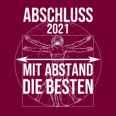 Motiv Abschluss 2021 Motto Mit Abstand die Besten