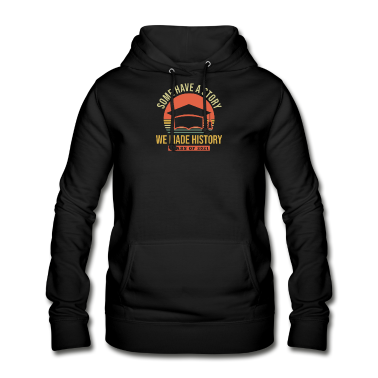 Geschichte LK Hoodie - Absolvent 2021 Shirt einige haben Geschichte wir gemacht