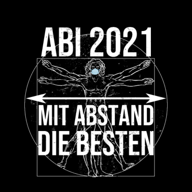Motiv Abitur Abschluss 2021 Motto Mit Abstand die Besten