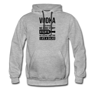 Geschichte LK Hoodie - Vodka, Weil Keine Geschichte Mit Salat Anfängt