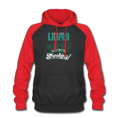 Geschichte LK Hoodie - Lets get Looped and go streaking