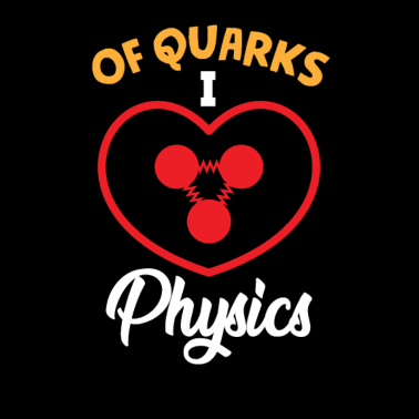 Motiv Am meisten liebe ich die Physik mit Quarks