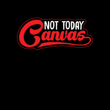 Motiv Nicht Heute Tafel