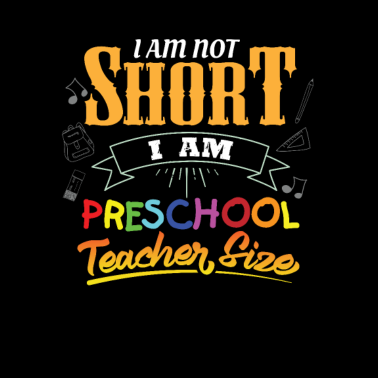 Motiv Ich bin nicht klein ich bin Vorschul lehrer größe