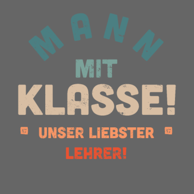 Motiv Bester Lehrer | Mann mit Klasse süßes Geschenk Sch