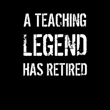Motiv Pensionierter Lehrer Ruhestand Geschenk Lehre Legende