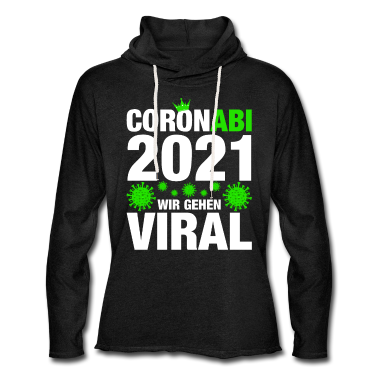 Geschichte LK Hoodie - Coronabi 2021 Wir gehen viral Abitur Abi Geschenk