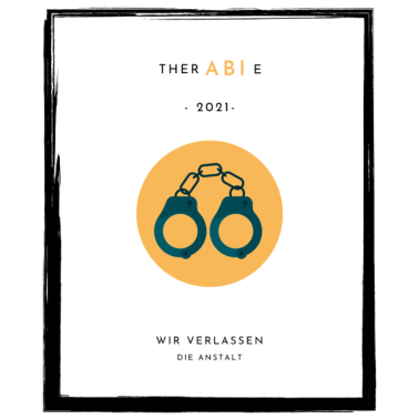 Motiv ABI 2021 Therabie Wir verlassen die Anstalt