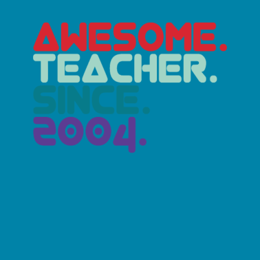 Motiv Lehrer seit 2004 Lehrer Schulschluss Geschenk