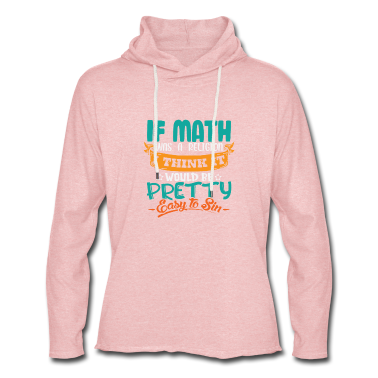Geschichte LK Hoodie - Wäre Mathe eine Religion würden man schnell sünden