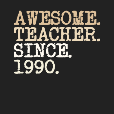 Motiv Lehrer seit 1990 Abschiedsgeschenk vintage Spruch