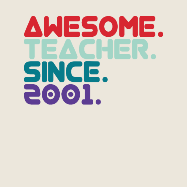 Motiv Awesome Teacher since 2001 Lehrer seit 2001