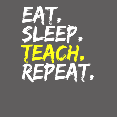 Motiv Eat Sleep Teach Repeat Lehrer Schule Geschenk