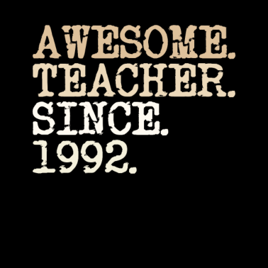 Motiv Lehrer seit 1992 Abschiedsgeschenk vintage Spruch