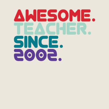 Motiv Awesome Teacher since 2002 Lehrer seit 2002