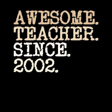 Motiv Lehrer seit 2002 Schulschluss Geschenk Pädagoge