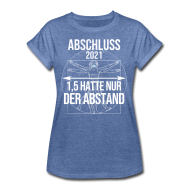 Geschichte LK T-Shirt - Abschluss 2021 Motto 1,5 hatte nur der Abstand