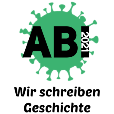 Motiv Abi 2021 Abschluss 2021 Abitur Corona Virus