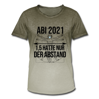 Geschichte LK T-Shirt - Abi 2021 Motto 1,5 hatte nur der Abstand Abitur