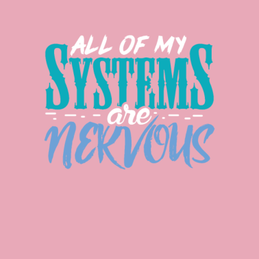 Motiv Alle meine Systeme sind Nervös Mathe und Biologie