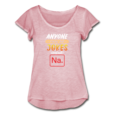 Geschichte LK T-Shirt - Irgendwer einen guten witz über Salz Na chemie