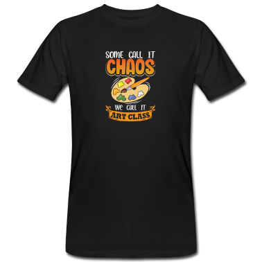 Geschichte LK T-Shirt - Einige nennen es Chaos wir nennen es Kunst