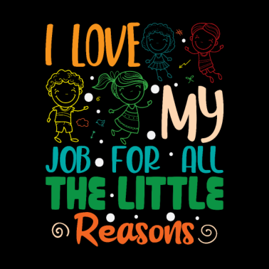 Motiv Ich liebe meinen job wegen allen kleinen gründen