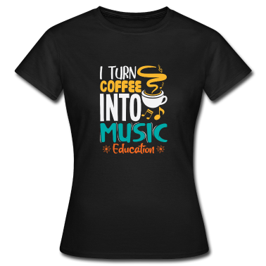 Geschichte LK T-Shirt - Ich verwandle kaffe in Musik Unterricht