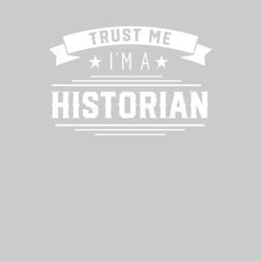 Motiv Vertrau mir ich bin Historiker Historik Student