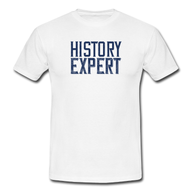 Geschichte LK T-Shirt - Historik Experte Historiker Historikerin Student