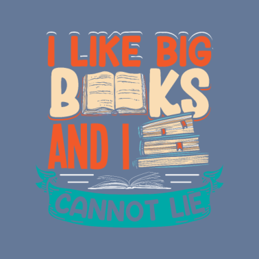 Motiv Ich Mag Große Bücher Und Ich Kann Nicht Lügen,