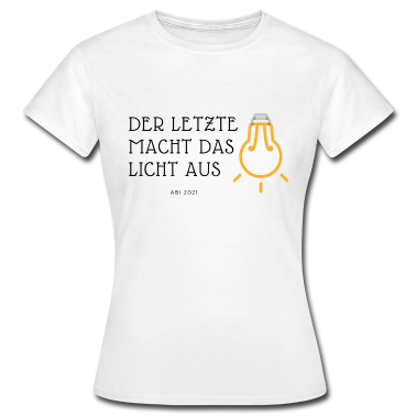 Geschichte LK T-Shirt - ABI 2021 Der Letzte macht das Licht aus Corona ABI