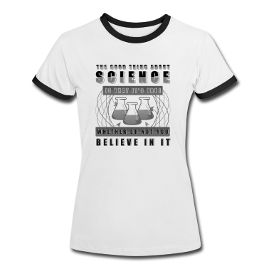 Geschichte LK T-Shirt - Wissenschaftler Geschenk Gute Sache über Wissenschaft ist wahr