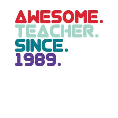 Motiv Awesome Teacher since 1989 Lehrer seit 1989