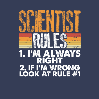 Motiv Wissenschaftler Gift Scientist Regeln immer richtig